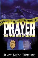 Prayer the First Line of Defense 0741420554 Book Cover