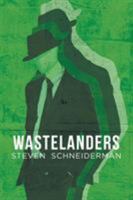 Wastelanders 1449011918 Book Cover