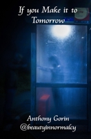 If you Make it to Tomorrow B0CTHVJHRZ Book Cover