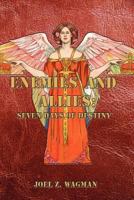ENEMIES AND ALLIES: SEVEN DAYS OF DESTINY 1664146245 Book Cover