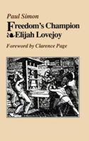 Freedom's Champion: Elijah Lovejoy 0809319411 Book Cover
