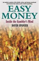 Easy Money: Inside the Gambler's Mind 0140120645 Book Cover