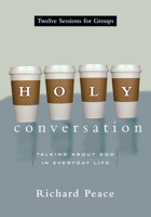 Holy Conversation: Talking About God in Everyday Life 0830811192 Book Cover