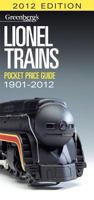 Lionel Trains Pocket Price Guide 1901-2012 089778541X Book Cover