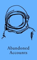 Abandoned Accounts: Poems 2020 - 2021 B09B8B4HQJ Book Cover