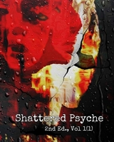 Shattered Psyche Vol 1(1): 2nd Ed, . B0BPW61CFG Book Cover