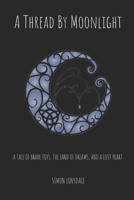 A Thread by Moonlight 172380956X Book Cover