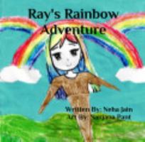 Ray's Rainbow Adventure B0DY4KSSMS Book Cover