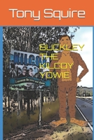 Buckley the Kilcoy Yowie (Buckley the Yowie) 0648913805 Book Cover