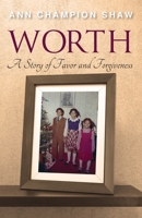 Worth: A Story of Favor and Forgiveness 1662916663 Book Cover