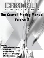 Caswell Plating Manual B01K15C1VY Book Cover