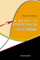 A Guide To Distribution Theory And Fourier Transforms 9812384308 Book Cover