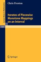 Iterates of Piecewise Monotone Mappings on an Interval (Lecture Notes in Mathematics) 3540503293 Book Cover