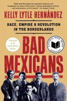 Bad Mexicans 1324064412 Book Cover