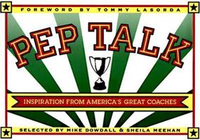 Pep Talk: Inspiration from America's Great Coaches 0811805425 Book Cover