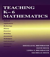 Teaching K-6 Mathematics 0805832688 Book Cover