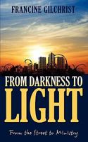 From Darkness to Light 1770691316 Book Cover