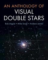An Anthology of Visual Double Stars 1316629252 Book Cover