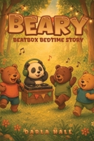 Beary: Beatbox Bedtime Story B0H279LX1J Book Cover