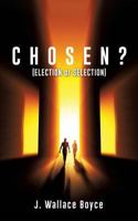 Chosen? 1498487203 Book Cover