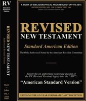 Revised New Testament (Revised Version - Standard American Edition): A Work of Bibliographical Archaeology (RV to ASV) • Historic Edition • Vol. 1 of 2 • Large Print 13pt 197169116X Book Cover