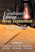 The Landmark Edition of the New Testament (KJV Study Bible): KJV Study Bible 1493102958 Book Cover