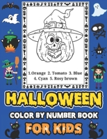 Halloween Color By Number Book For Kids: Ages 4-8 B09FS584NW Book Cover