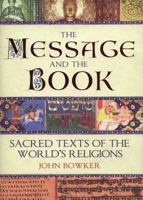 The Message and the Book: Sacred Texts of the World's Religions 0300192339 Book Cover