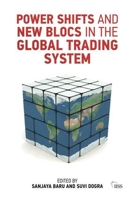 Power Shifts and New Blocs in the Global Trading System 1138466522 Book Cover