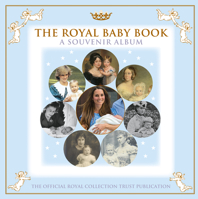 The Royal Baby Book: A Souvenir Album 1905686846 Book Cover