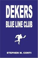 Dekers Blue Line Club 1413711979 Book Cover