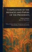 Compilation of the Messages and Papers of the Presidents 1022952870 Book Cover