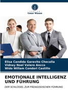 EMOTIONALE INTELLIGENZ UND FÜHRUNG: DER SCHLÜSSEL ZUR PÄDAGOGISCHEN FÜHRUNG 6203675393 Book Cover