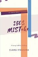 250$ mistake: 6 days trial 1686144997 Book Cover