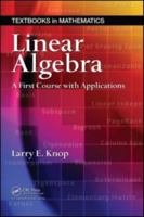 Linear Algebra: A First Course with Applications (Textbooks in Mathematics) 1584887826 Book Cover