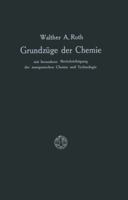 Grundzuge Der Chemie Mit Besonderer Berucksichtigung Der Anorganischen Chemie Und Technologie 3663030318 Book Cover