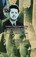 When Chaugnar Wakes: The Collected Poetry and Other Works of Frank Belknap Long 1763524507 Book Cover