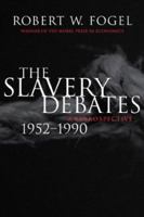 The Slavery Debates, 1952-1990: A Retrospective (Walter Lynwood Fleming Lectures in Southern History Series) 0807128813 Book Cover