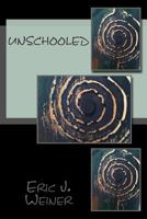 Unschooled 1500404314 Book Cover