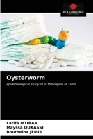 Oysterworm: epidemiological study of in the region of Tunis 6203388092 Book Cover