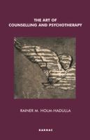The Art of Counselling and Psychotherapy 036732749X Book Cover