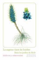 Sagesse Vient de l'Ombre: Dans Les Jardins de Sicile 2252040599 Book Cover