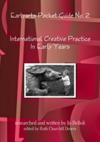 International Creative Practice In Early Years 1447869052 Book Cover