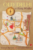Old Delhi: 10 Easy Walks 8129134764 Book Cover