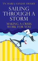 Sailing Through a Storm: Making a Crisis Work for You 9390358973 Book Cover