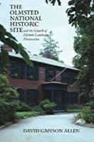 The Olmsted National Historic Site and the Growth of Historic Landscape Preservation 1555536794 Book Cover