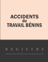 Registre des accidents du travail bénins: Conforme aux articles L.441 et D441-1 à D441-4 du code de la sécurité sociale | ligné de 101 pages | 21,59cm ... horizontal noir gauche (French Edition) 1674134282 Book Cover