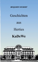 Geschichten aus Herties KaDeWe: Remastered 3751953655 Book Cover