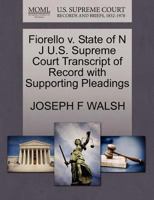 Fiorello v. State of N J U.S. Supreme Court Transcript of Record with Supporting Pleadings 1270463802 Book Cover