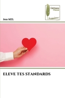 Eleve Tes Standards (French Edition) 6209755240 Book Cover